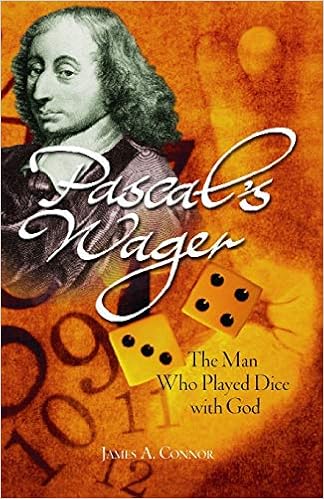 Pascal S Wager The Man Who Played Dice With God Amazon Es James