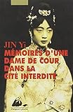 Mémoires dʼune dame de cour dans la Cité Interdite (Picquier poche) (French Edition) by 
