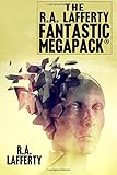 The R.A. Lafferty Fantastic MEGAPACK®
