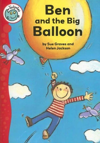 Ben and the Big Balloon (Tadpoles)