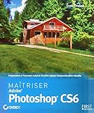 Maîtriser Adobe Photoshop CS6 by