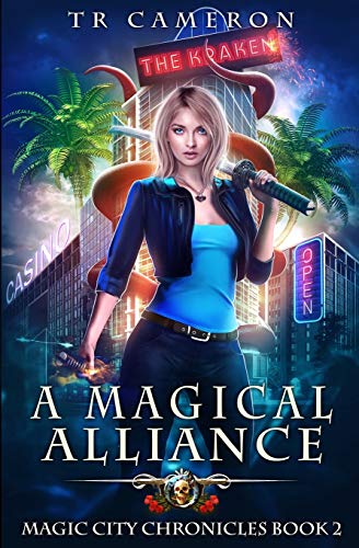 A Magical Alliance: Magic City Chronicles, Book 2