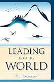 Leading into the World (Vital Worship, Healthy Congregations)