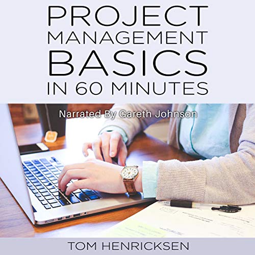 Project Management Basics in 60 Minutes