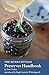The River Cottage Preserves Handbook: [A Cookbook] (River Cottage Handbooks) by Pam Corbin, Hugh Fearnley-Whittingstall