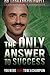 The Only Answer to Success: You Were Born to be a Champion