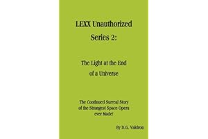 LEXX Unauthorized, Series 2: The Light at the End of the Universe