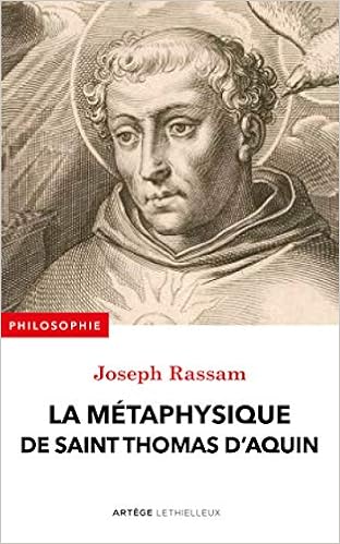 La Metaphysique De Saint Thomas D Aquin Philosophie French Edition Rassam Joseph Margelidon Pere Philippe Marie 9782249626715 Amazon Com Books