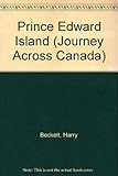 Front cover for the book Prince Edward Island - Journey Across Canada by Harry Beckett