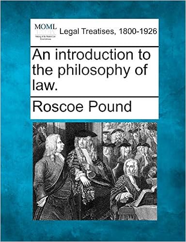 An Introduction To The Philosophy Of Law Roscoe Pound - 