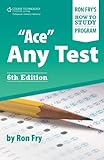 Ace Any Test (Ron Fry's How to Study Program)