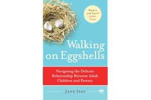 Walking on Eggshells: Navigating the Delicate Relationship Between Adult Children and Parents