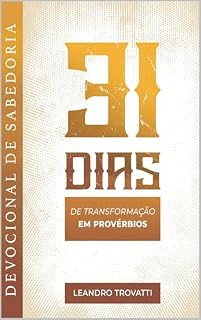Livro Devocional de Sabedoria: 31 Dias de Transformação em Provérbios