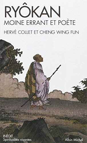 Ryôkan: Moine errant et poète - Portrait & poèmes (A.M. SPI.VIV.P) (French Edition) by Wing fun Cheng, Hervé Collet