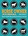 Horse Health Record Book & Horse Journal [Barn Edition]: Horse Owner Journal: A Practical Horse Book by Learn-Work Guides, The Farrier Guide