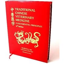 Traditional Chinese Veterinary Medicine: Fundamental Principles Xie's Veterinary Acupuncture