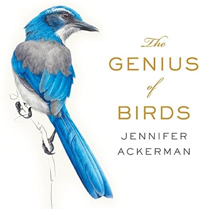 The Genius of Birds The Genius of Birds