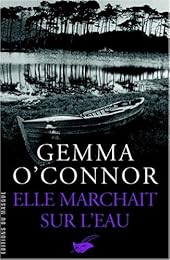 Elle marchait sur l'eau