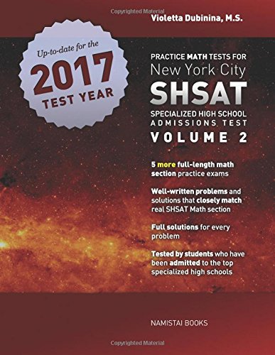 Practice Math Tests for New York City SHSAT Specialized High School Admissions Test: Volume 2, by Violetta Dubinina