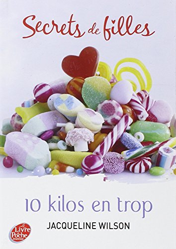 Secrets de filles 02: 10 kilos en trop
