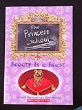 Paperback The Princess School: Beauty is a Beast Book
