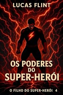 Livro Os poderes do super-herói (O filho do super-herói Livro 4)