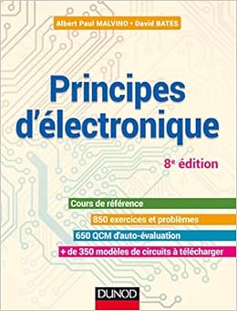 Amazon Fr Principes D Electronique 8e Ed Cours Et Exercices Corriges Cours Et Exercices Corriges Malvino Albert Paul Bates David J Livres