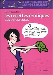 Les  recettes érotiques des paresseuses