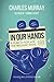 In Our Hands: A Plan to Replace the Welfare State