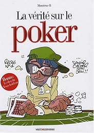 La  vérité sur le poker