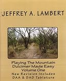 Playing The Mountain Dulcimer Made Easy Vol I