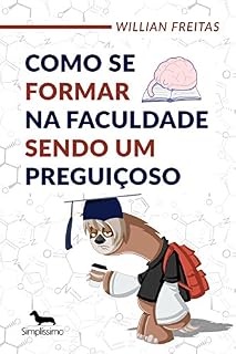 Livro Como se formar na faculdade sendo um preguiçoso