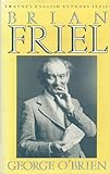 Brian Friel, O'Brien, George, 0805769803