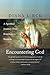 Encountering God: A Spiritual Journey from Bozeman to Banaras