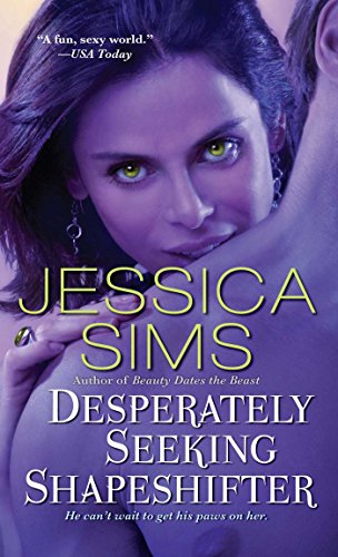 Desperately Seeking Shapeshifter Midnight Liaisons Book 2 - 