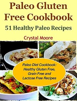 Paleo Gluten Free Cookbook 51 Healthy Paleo Recipes Paleo - 