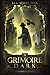 A Grimoire Dark: A Horror Thriller by D.S. Quinton