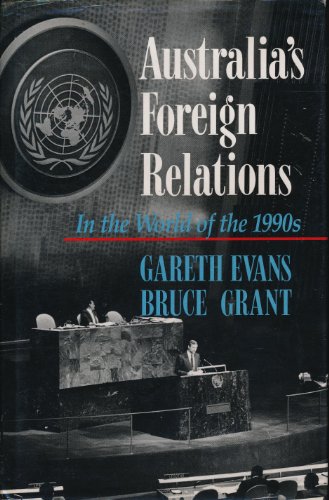 Australia's Foreign Relations: In the World of the 1990s
