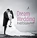 Dream Wedding Photography by Lorna Yabsley