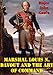 Marshal Louis N. Davout And The Art Of Command by Major John M. Keefe