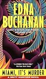 Front cover for the book Miami, It's Murder: A Britt Montero Novel by Edna Buchanan