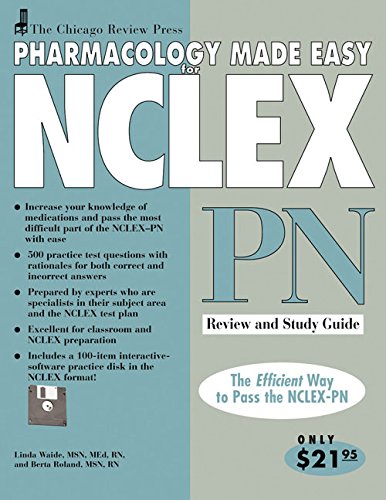 Chicago Review Press Pharmacology Made Easy for NCLEX-PN Review and Study Guide (Pharmacology Made Easy for NCLEX series)