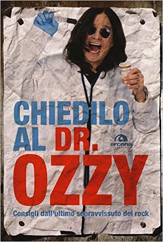 Ozzy Osbourne, Chris Ayres - Chiedilo al Dr. Ozzy (2015)