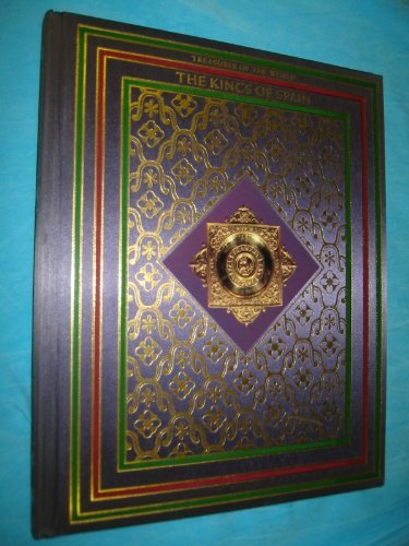 The kings of Spain (Treasures of the world)