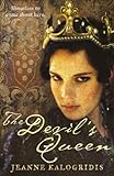 Front cover for the book The Devil's Queen by Jeanne Kalogridis