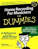 Home Recording For Musicians For Dummies? (For Dummies (Lifestyles Paperback)) by Jeff Strong
