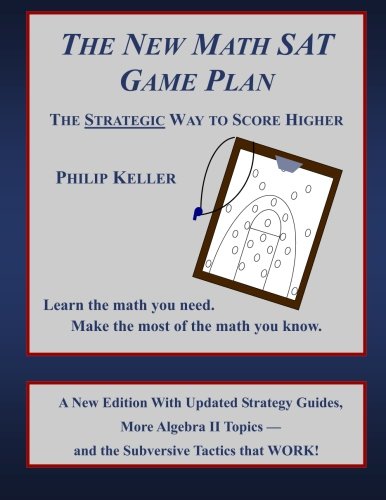 Download The New Math SAT Game Plan: The Strategic Way to Score Higher Download The New Math SAT Game Plan: The Strategic Way to Score Higher