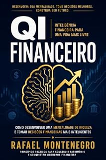Livro QI Financeiro: Como Desenvolver uma Mentalidade de Riqueza e Tomar Decisões Financeiras Mais Inteligentes