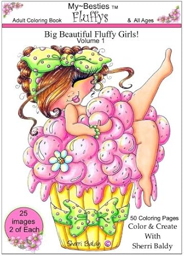 Download Sherri Baldy My-Besties Fluffys Coloring Book: Now Sherri Baldy's Fan Favorite Big Beautiful Fluffy Girls are available as a coloring book! PDF