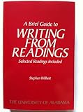 Paperback A Brief Guide to Writing from Readings with Selected Readings : University of Alabama Book